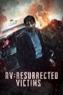 RV Resurrected Victims (2017) Hindi Dubbed ORG JC WEB-DL – Download & Watch Online